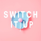 Switch It Up artwork