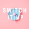 Switch It Up artwork