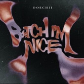 Doechii - B*tch I'm Nice