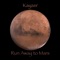 Run Away to Mars - Kayzer lyrics