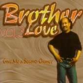 Give Me a Second Chance - Brother Love, Vol. 3 artwork