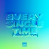 Every Single Time (I Look At You) - Single