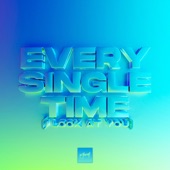 Every Single Time (I Look At You) [Extended Mix] artwork