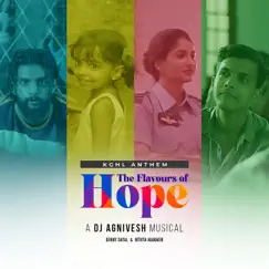 The Flavours of Hope - KGHL Anthem - Single by DJ Agnivesh, Benny Dayal & Nithya Mammen album reviews, ratings, credits