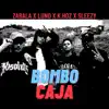 Bombo caja (feat. K.hoz & Sleezy) - Single album lyrics, reviews, download
