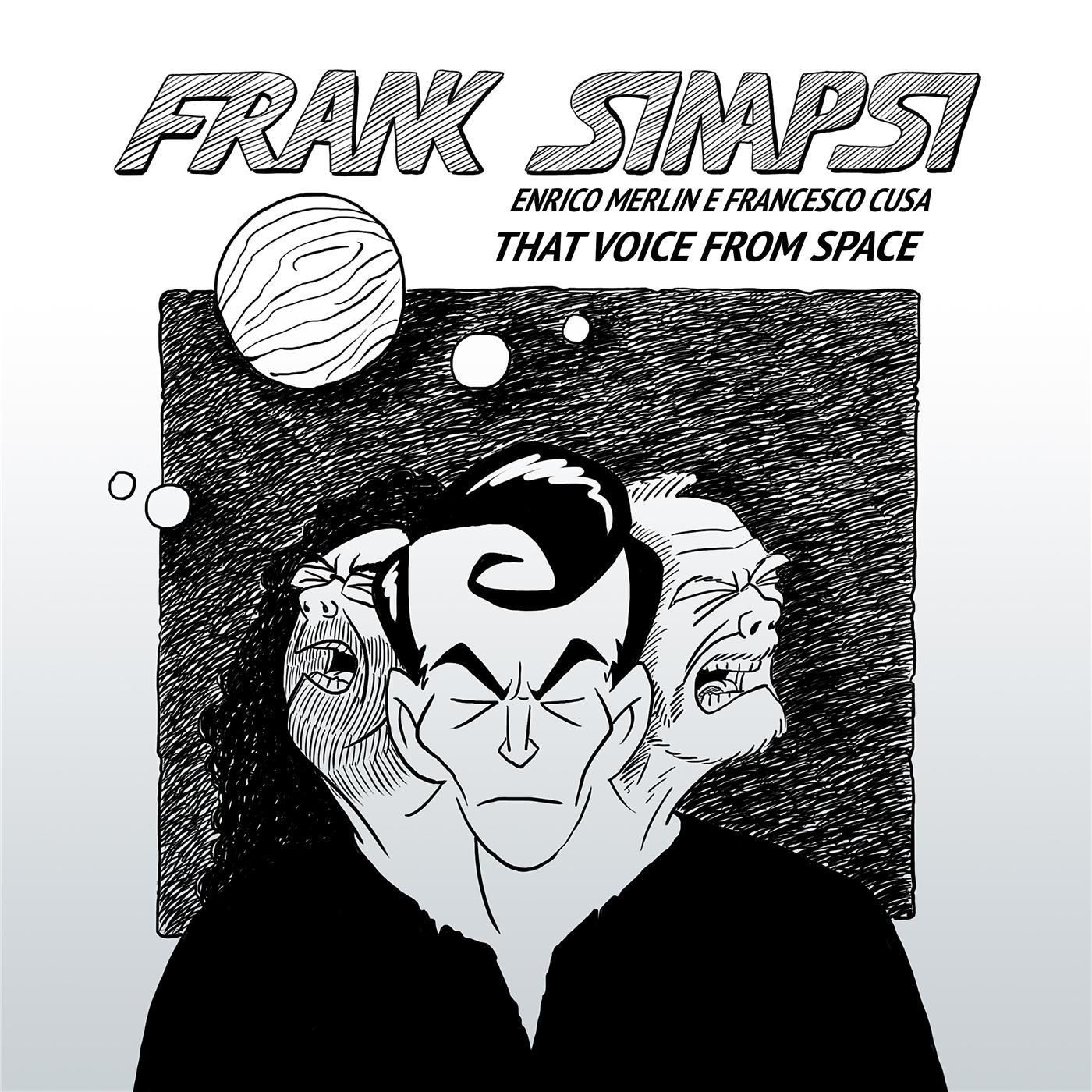 That Voice from Space by Frank Sinapsi, Francesco Cusa, Enrico Merlin