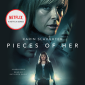 Pieces of Her (Unabridged) - Karin Slaughter