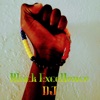 Black Excellence - Single