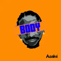 Body - Single by Asake album reviews, ratings, credits