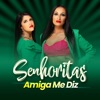 Amiga Me Diz - Single