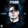 Tycho Cassini meets Tycho.44, Pt. 1 - EP album lyrics, reviews, download