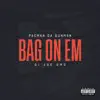 Bag On Em - Single album lyrics, reviews, download