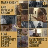 Everything’s Gonna Be Alright (feat. London Community Gospel Choir) - Single