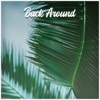 Back Around - Single