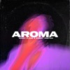 Aroma - Single