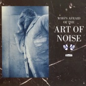 Who's Afraid (Of the Art of Noise) artwork
