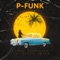 P-Funk (feat. Jason Jones) - Bobby Surround lyrics