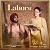 Lahore (from the movie 'Laung Laachi 2') - Single album lyrics, reviews, download