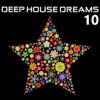 Deep House Dreams 10, 2017