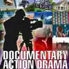 Documentary Action Drama album lyrics, reviews, download