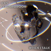 When I Talk (feat. Kx5) artwork