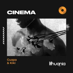 Cinema - Single by Guapa & Kiki album reviews, ratings, credits