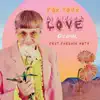 For Your Love (feat. Fredrik Moth) - Single album lyrics, reviews, download