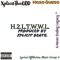 H.2.L.T.W.W.L (feat. Maso Queso & Xplicit Beatz) - XplicitThaGOD lyrics