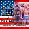 Trap N Trump album lyrics, reviews, download