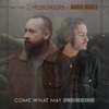 We Are Messengers - Come What May (Spanish / English Version)