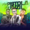 Stream & download Vem na Pistola Vem no Fuzil