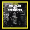 Stream & download Mistaken for Strangers - EP
