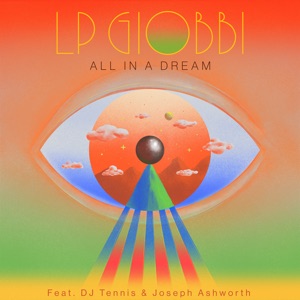 All In A Dream (feat. DJ Tennis & Joseph Ashworth) - Single