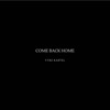 Come Back Home - Single