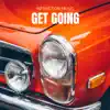 Get Going - Single album lyrics, reviews, download