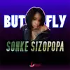 Stream & download Sonke Sizopopa (feat. Butterfly) - Single