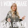 I Won't Shake (La La Gunilla) - Single