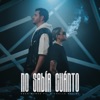 No Sabía Cuánto - Single, 2022