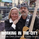 Ritchie Dave Porter & Debra Susan - Working in the City