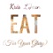 EAT (For Your Glory) - Kris L' Jean lyrics