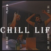 CHILL LIFE (feat. Satti Dholan) artwork