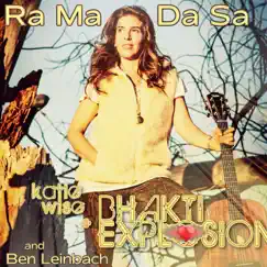 Ra Ma Da Sa - Single by Katie Wise & Bhakti Explosion & Ben Leinbach album reviews, ratings, credits