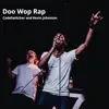 Doo Wop Rap - Single album lyrics, reviews, download