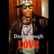 Love (feat. Daddy T) - Dutty Tough lyrics