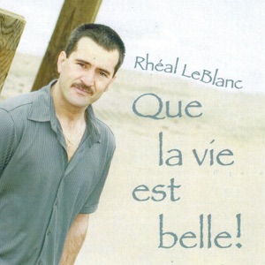 Rhéal LeBlanc - Une bonne bouteille de vin - Line Dance Music
