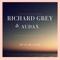 Must Be Love (Bkid Remix Radio Edit) - Richard Grey & Audax lyrics