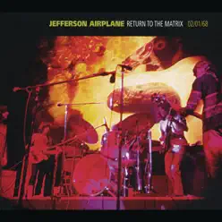 Return to the Matrix (Live 02.01.1968) - Jefferson Airplane
