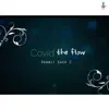 Covid the Flow - Single album lyrics, reviews, download