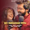SHIV PANCHAKSHAR STOTRAM (feat. SACHET-PARAMPARA) - Single album lyrics, reviews, download