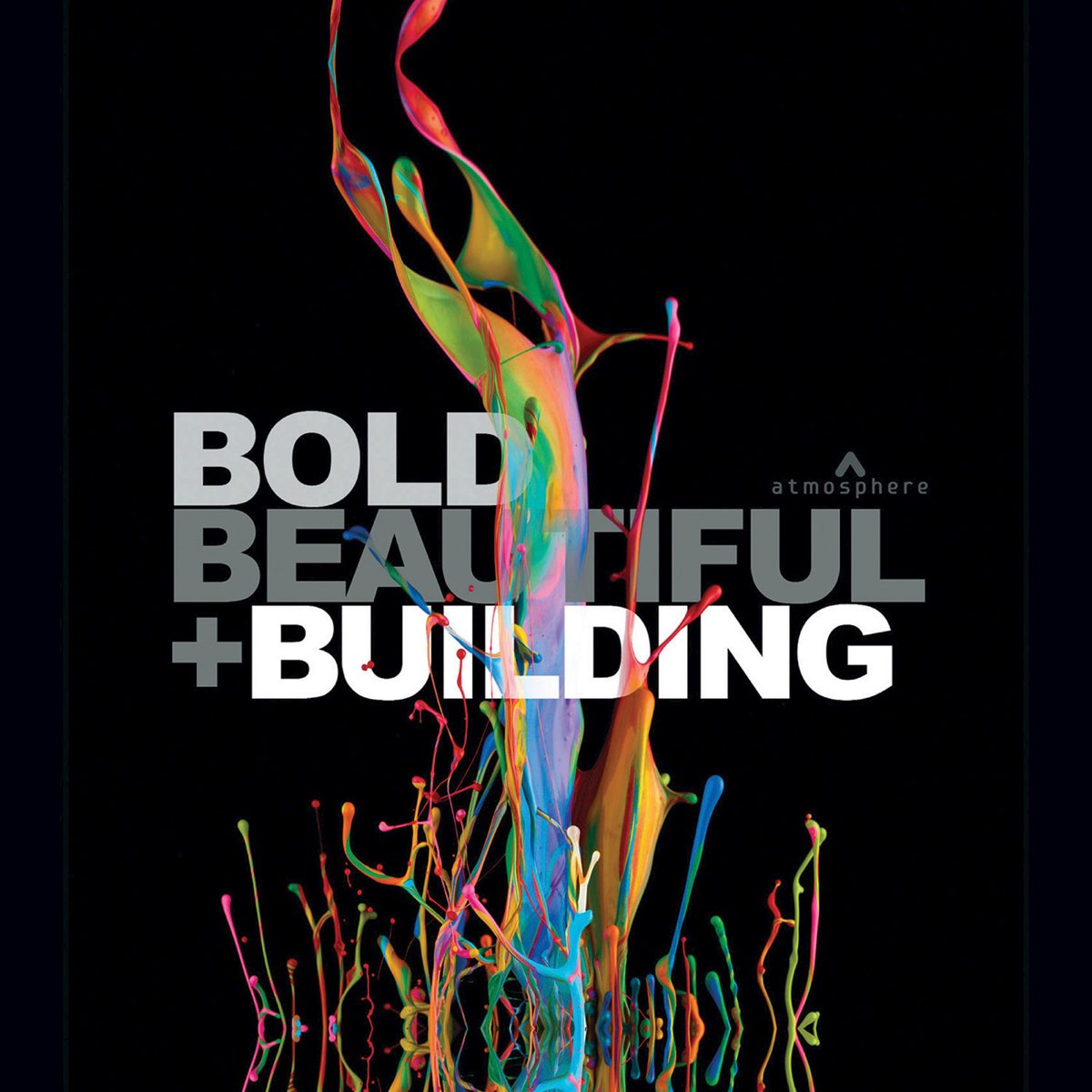 ‎Bold, Beautiful and Building by Andrew Britton, David Goldsmith ...